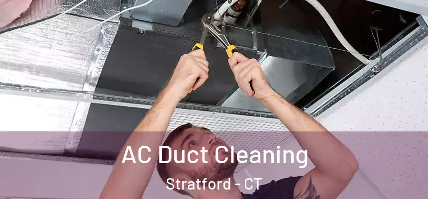  AC Duct Cleaning Stratford - CT