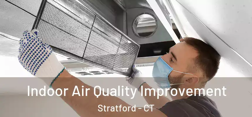  Indoor Air Quality Improvement Stratford - CT